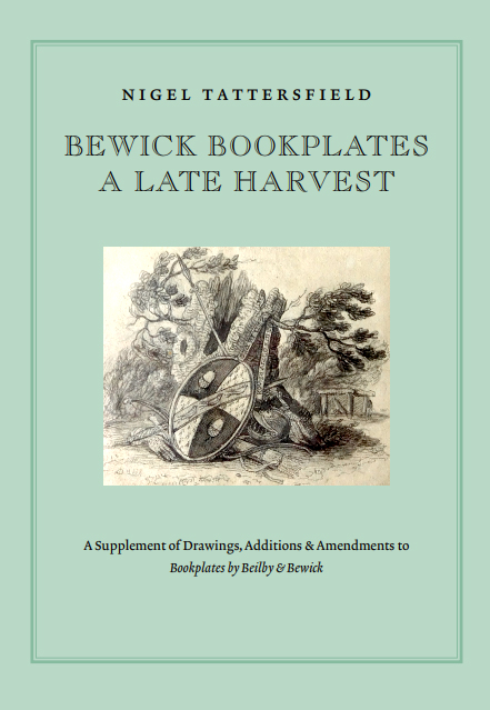 Bewick Bookplates - A Late Harvest, bu Nigel Tattersfield, this is  the Society's members' book for 2023-2024. 